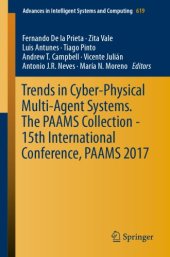 book Trends in cyber-physical multi-agent systems : the PAAMS collection -- 15th International Conference, PAAMS 2017