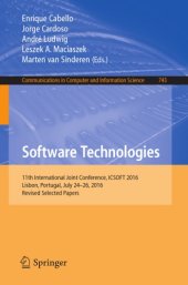 book Software Technologies : 11th International Joint Conference, ICSOFT 2016, Lisbon, Portugal, July 24-26, 2016, Revised Selected Papers