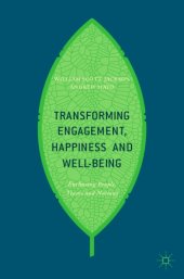 book Transforming Engagement, Happiness and Well-Being : Enthusing People, Teams and Nations