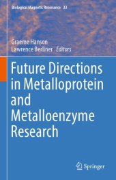 book Future Directions in Metalloprotein and Metalloenzyme Research