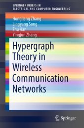 book Hypergraph Theory in Wireless Communication Networks