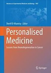 book Personalised medicine : lessons from neurodegeneration to cancer