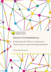 book Network Embeddedness : Examining the Effect on Business Performance and Internationalization