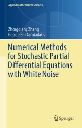 book Numerical methods for stochastic partial differential equations with white noise