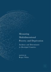 book Measuring Multidimensional Poverty and Deprivation : Incidence and Determinants in Developed Countries