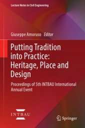 book Putting Tradition into Practice: Heritage, Place and Design : Proceedings of 5th INTBAU International Annual Event