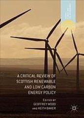 book A critical review of Scottish renewable and low carbon energy policy