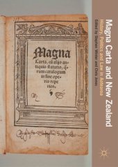 book Magna Carta and New Zealand : History, Politics and Law in Aotearoa