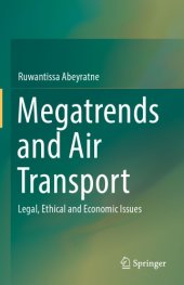 book Megatrends and Air Transport : Legal, Ethical and Economic Issues