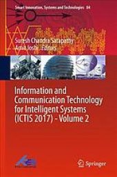 book Information and Communication Technology for Intelligent Systems (ICTIS 2017). / Volume 2