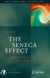 book The Seneca effect : why growth is slow but collapse is rapid