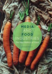 book Media and food industries : the new politics of food