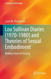 book Lou Sullivan diaries (1970-1980) and theories of sexual embodiment : making sense of sensing