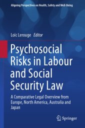 book Psychosocial risks in labour and social security law : a comparative legal overview from Europe, North America, Australia and Japan