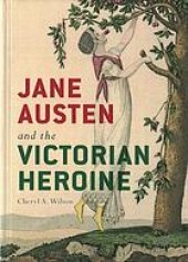 book Jane Austen and the Victorian Heroine