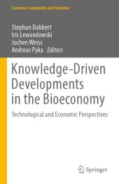 book Knowledge-driven developments in the bioeconomy : technological and economic perspectives