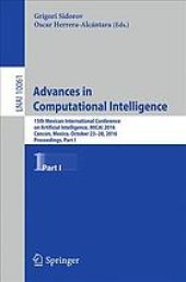 book Advances in computational intelligence : 15th Mexican International Conference on Artificial Intelligence, MICAI 2016, Cancún, Mexico, October 23-28, 2016, Proceedings. Part I