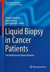 book Liquid biopsy in cancer patients : the hand lens for tumor evolution