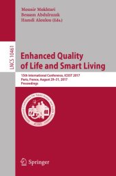 book Enhanced Quality of Life and Smart Living : 15th International Conference, ICOST 2017, Paris, France, August 29-31, 2017, Proceedings