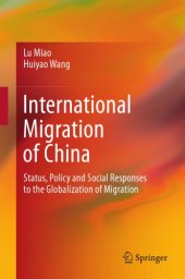 book International migration of China : status, policy and social responses to the globalization of migration