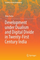 book Development under dualism and digital divide in twenty-first century India