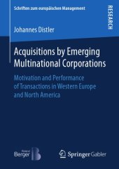 book Acquisitions by Emerging Multinational Corporations : Motivation and Performance of Transactions in Western Europe and North America