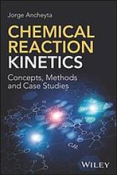 book Chemical reaction kinetics : concepts, methods, and case studies