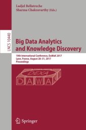 book Big Data Analytics and Knowledge Discovery: 19th International Conference, DaWaK 2017, Lyon, France, August 28–31, 2017: Proceedings