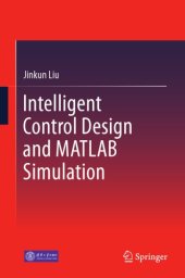 book Intelligent control design and MATLAB simulation