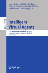 book Intelligent Virtual Agents : 17th International Conference, IVA 2017, Stockholm, Sweden, August 27-30, 2017, Proceedings