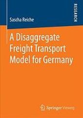 book A disaggregate freight transport model for Germany