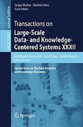 book Transactions on Large-Scale Data- and Knowledge-Centered Systems XXXII Special Issue on Big Data Analytics and Knowledge Discovery