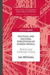 book Political and cultural perceptions of George Orwell : British and American views