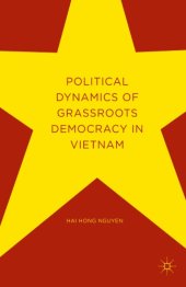 book Political dynamics of grassroots democracy in Vietnam