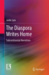 book The Diaspora Writes Home : Subcontinental Narratives