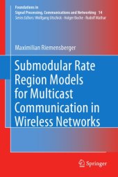 book Submodular rate region models for multicast communication in wireless networks