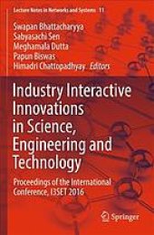 book Industry interactive innovations in science, engineering and technology : proceedings of the International Conference, I3SET 2016