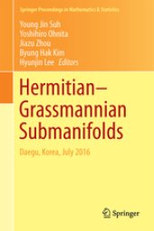 book Hermitian-Grassmannian submanifolds : Daegu, Korea, July 2016