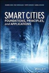 book Smart Cities : Foundations, Principles, and Applications