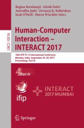 book Human-computer interaction -- INTERACT 2017 : 16th IFIP TC 13 International Conference, Mumbai, India, September 25-29, 2017, Proceedings. Part IV