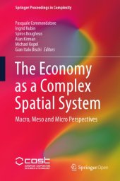 book The economy as a complex spatial system : Macro, meso and micro perspectives