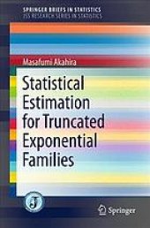 book Statistical estimation for truncated exponential families