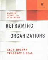 book Reframing organizations : artistry, choice and leadership