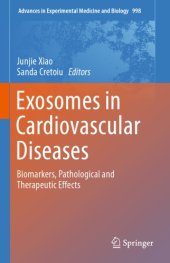 book Exosomes in cardiovascular diseases : biomarkers, pathological and therapeutic effects