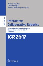 book Interactive Collaborative Robotics : Second International Conference, ICR 2017, Hatfield, UK, September 12-16, 2017, Proceedings