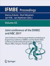 book EMBEC & NBC 2017 : Joint Conference of the European Medical and Biological Engineering Conference (EMBEC) and the Nordic-Baltic Conference on Biomedical Engineering and Medical Physics (NBC), Tampere, Finland, June 2017