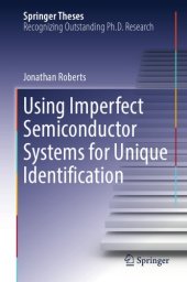 book Using Imperfect Semiconductor Systems for Unique Identification