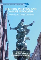 book Religion, Politics, and Values in Poland : Continuity and Change Since 1989