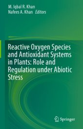 book Reactive Oxygen Species and Antioxidant Systems in Plants