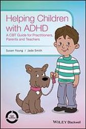 book Helping children with ADHD : a CBT guide for practitioners, parents and teachers